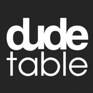Dude Table