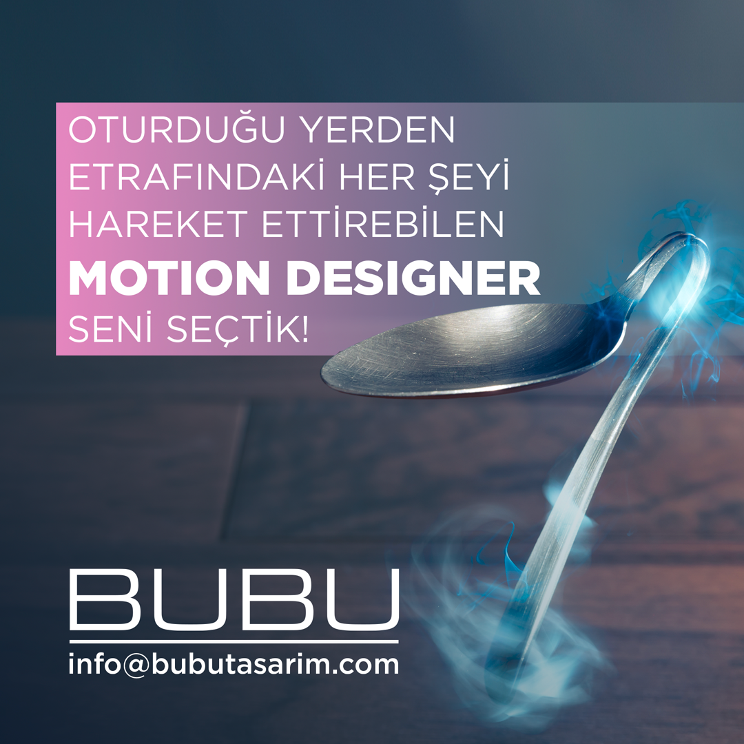 BUBU Agency Motion Designer arıyor!