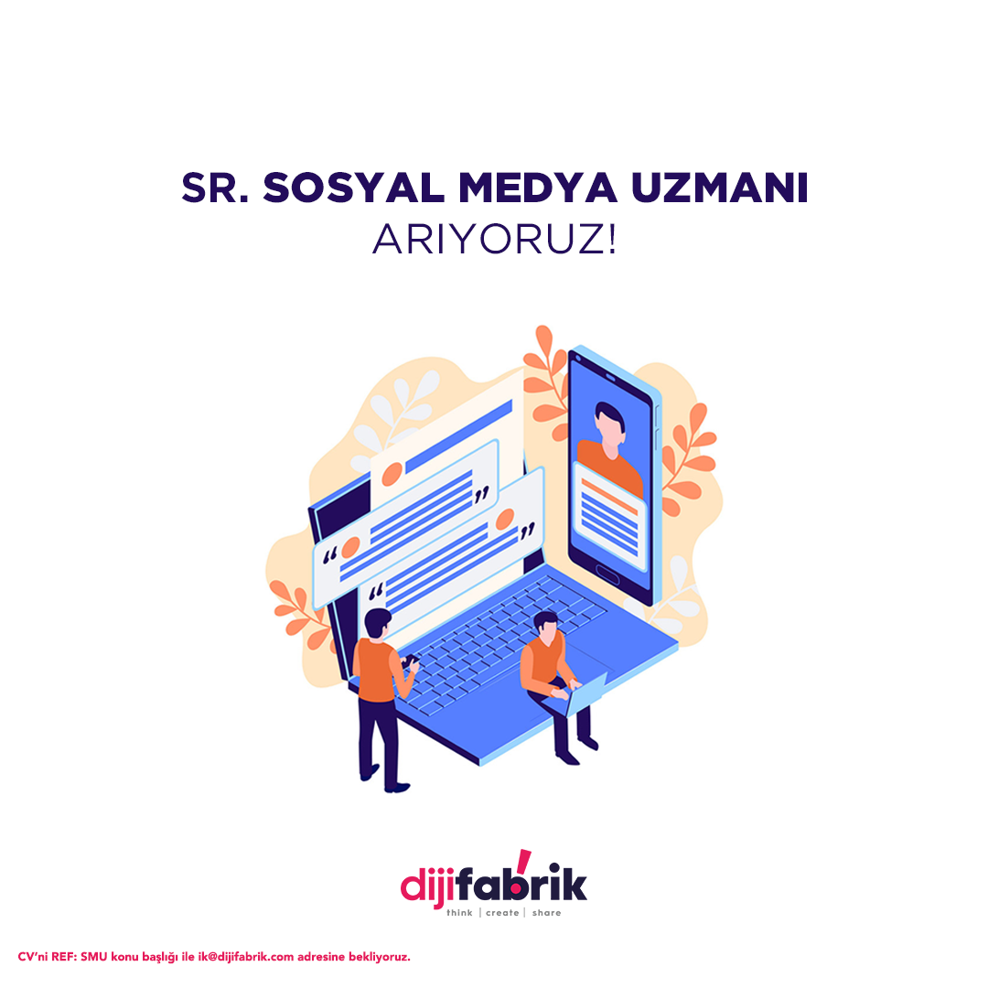 DijiFabrik, Sr. Social Media Specialist arıyor!