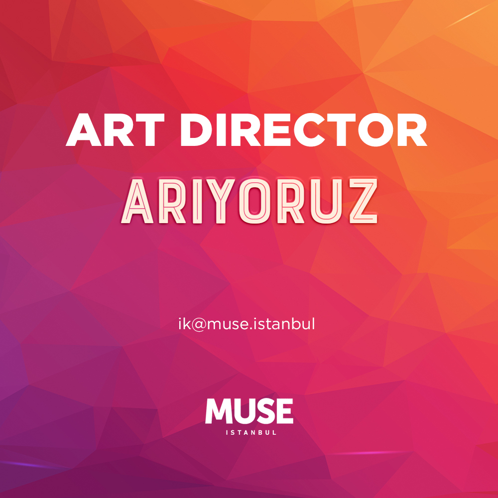 Muse İstanbul, Art Director arıyor!