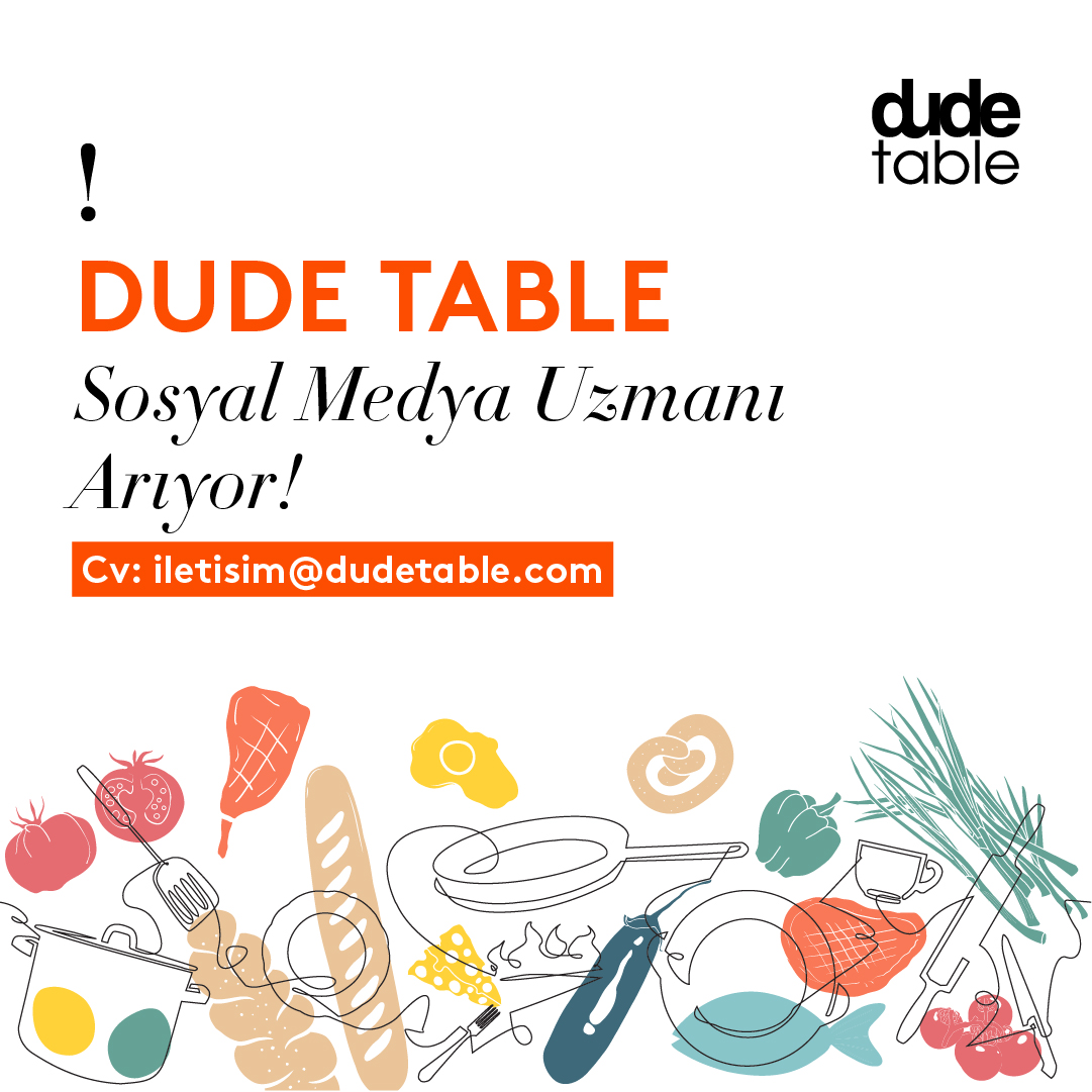 <strong>Dude Table Sosyal Medya Uzmanı arıyor!</strong>