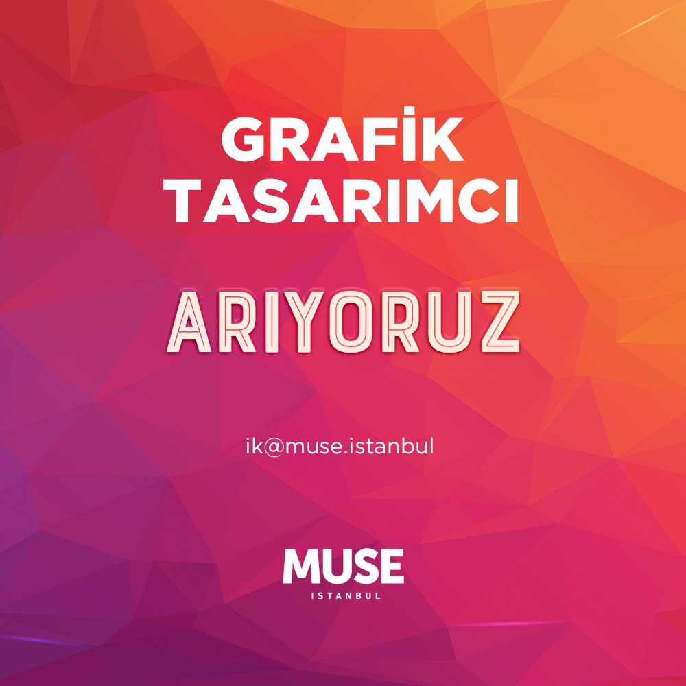 Muse İstanbul Grafik Tasarımcı arıyor!