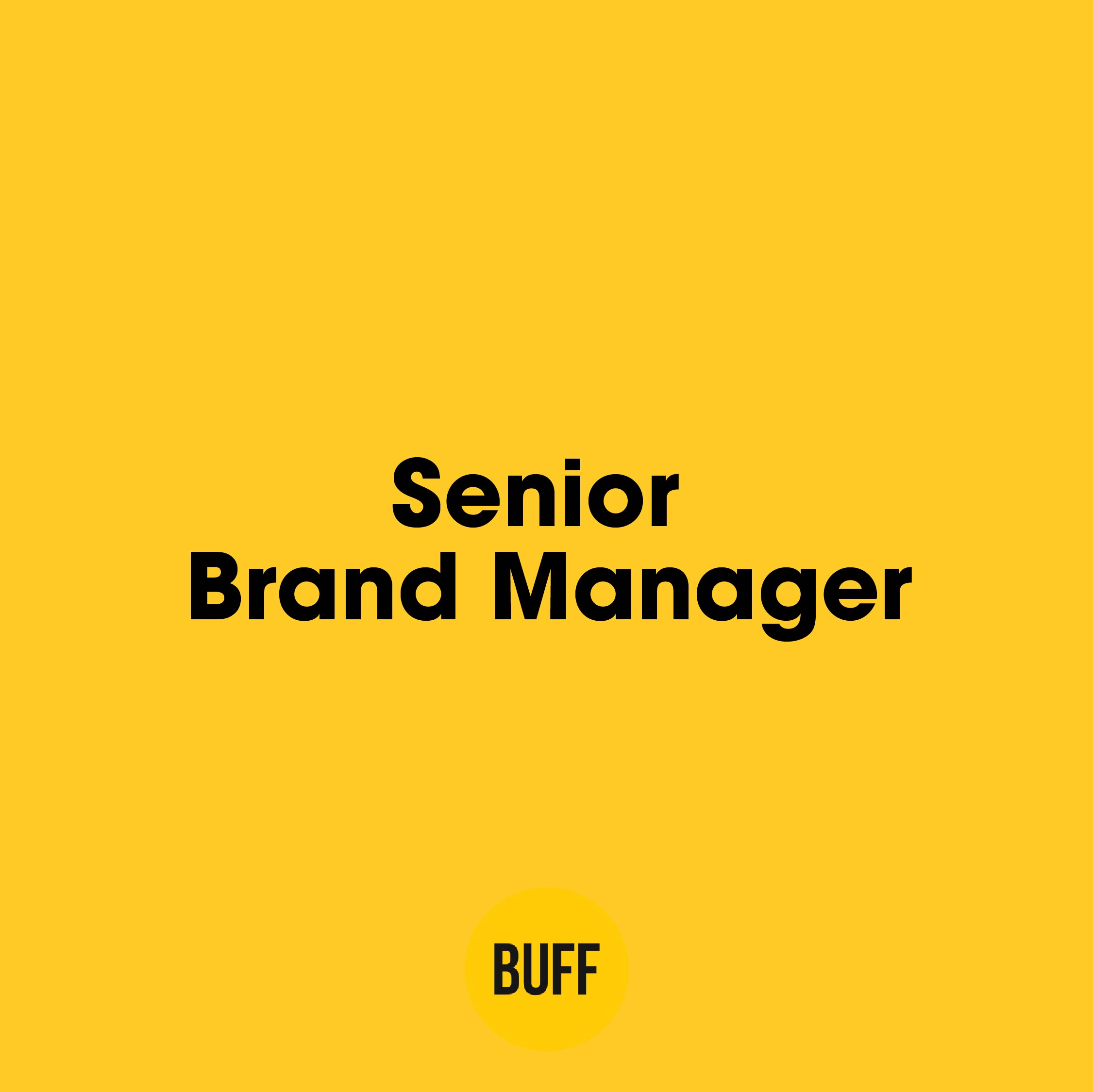 <strong>Buff Agency, Senior Brand Manager arıyor!</strong>