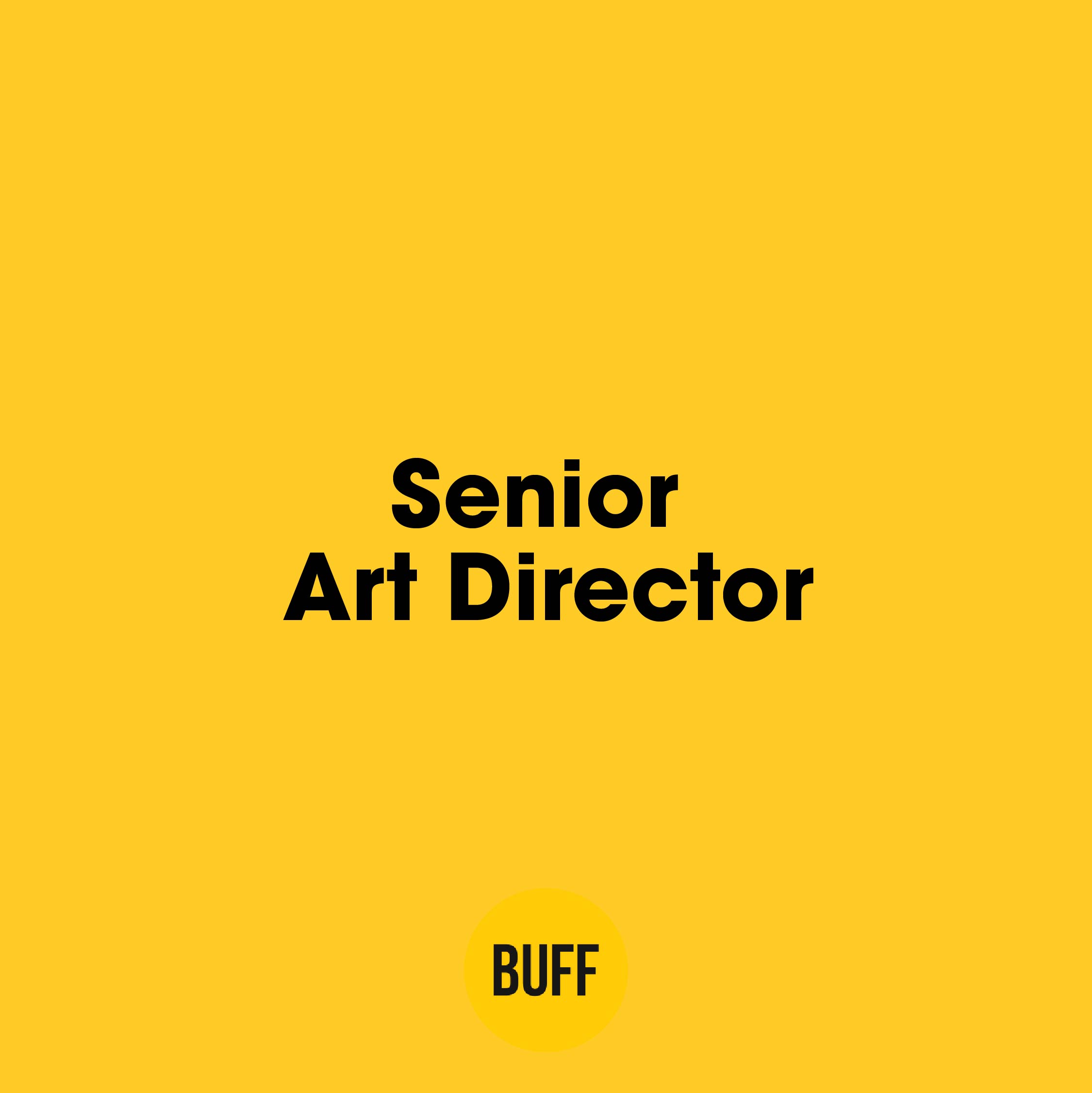 Buff Agency, Senior Art Director arıyor! 