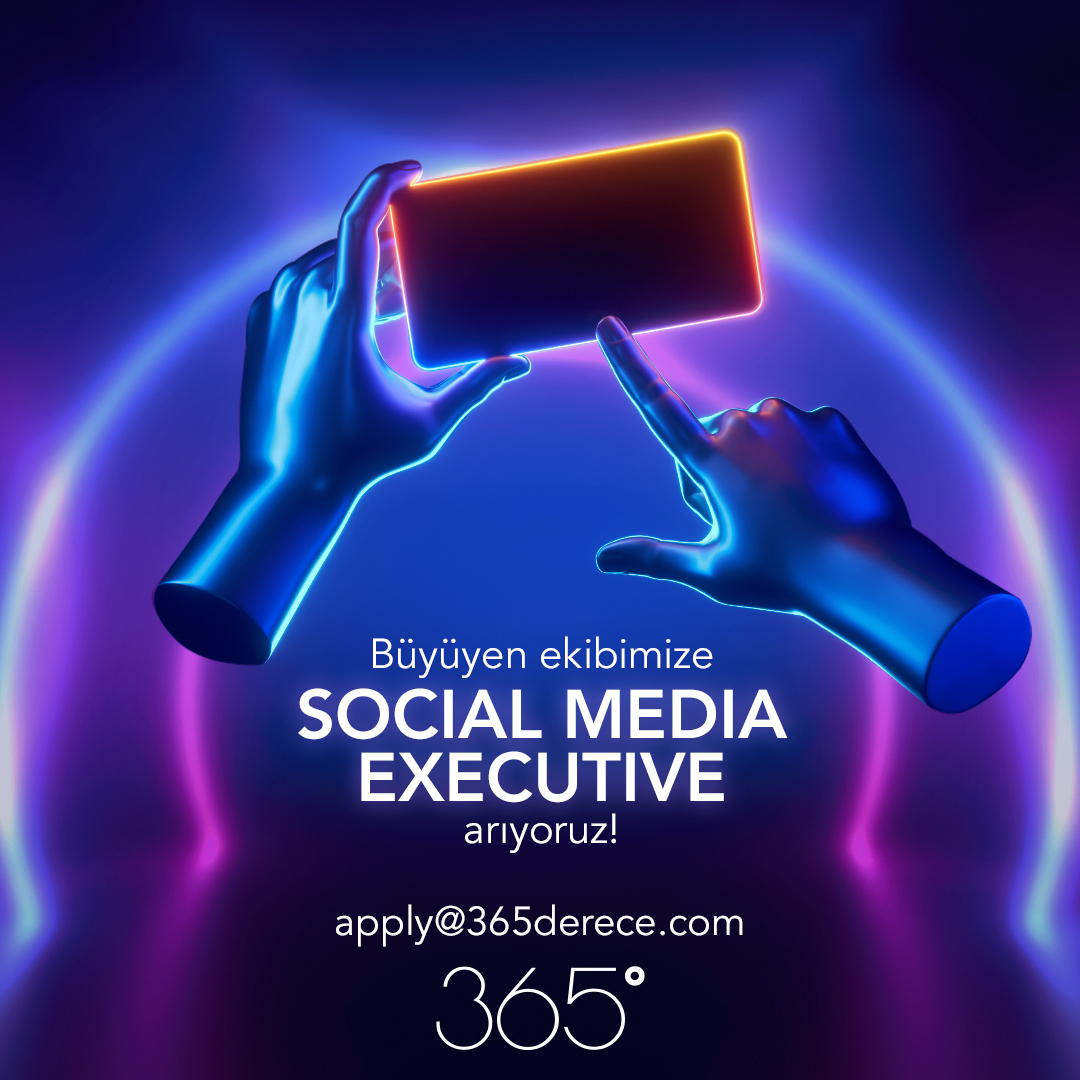 <strong>365 Derece Social Media Executive arıyor!</strong>