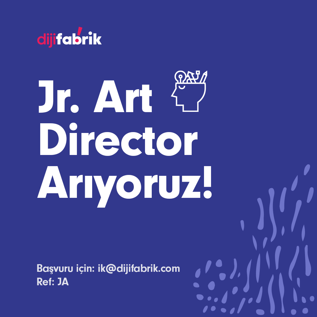 Dijifabrik Jr. Art Director arıyor!