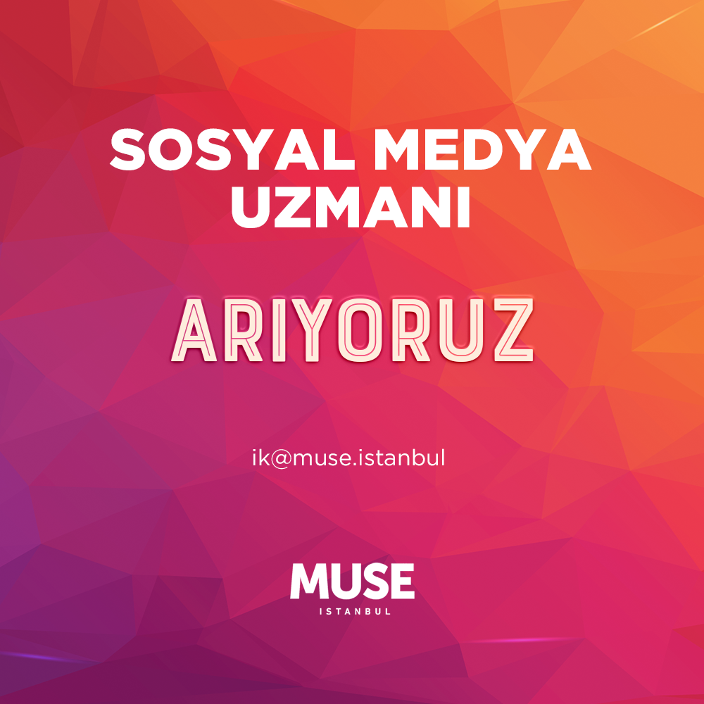 <strong>Muse İstanbul, Sosyal Medya Uzmanı arıyor!</strong>