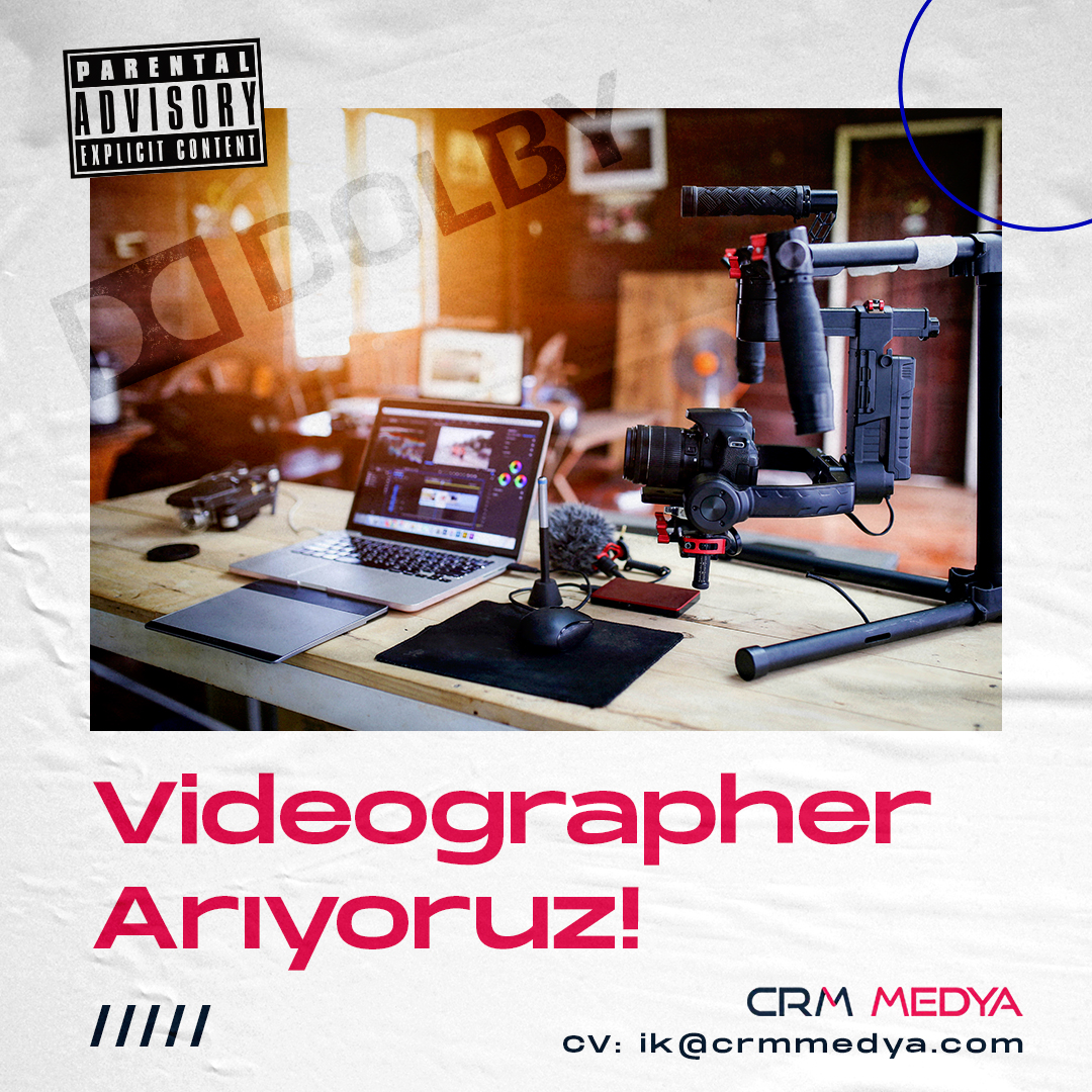 CRM Medya Videographer arıyor!