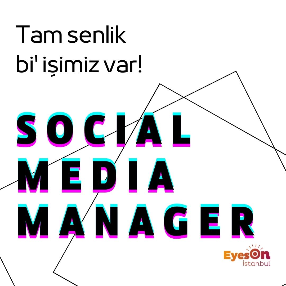 Eyeson İstanbul Social Media Manager arıyor!
