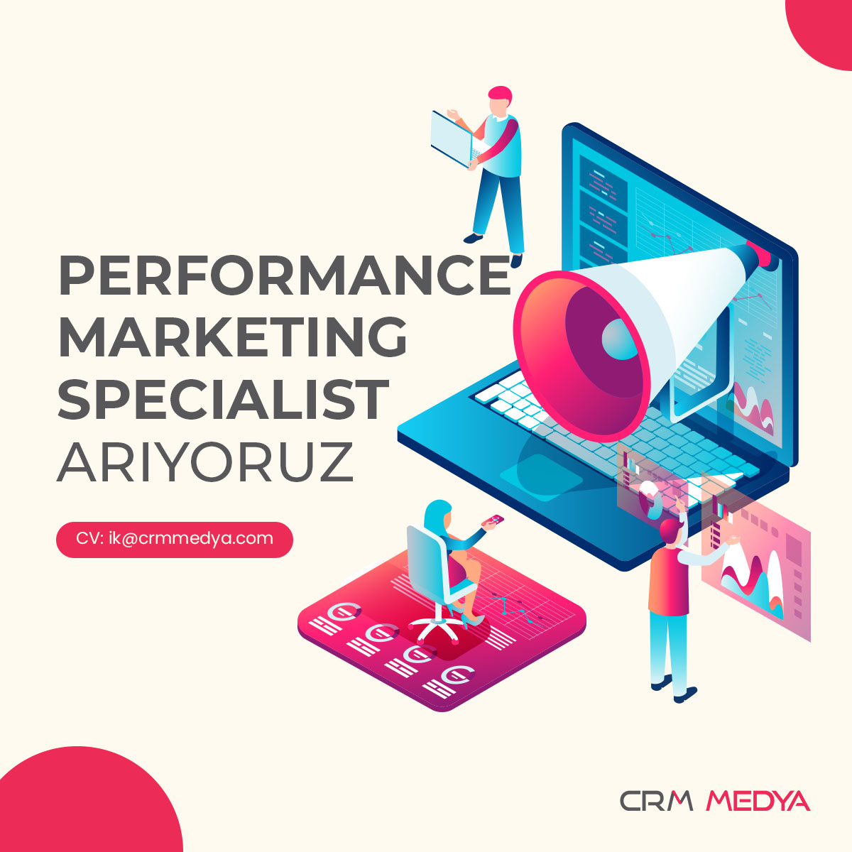 CRM Medya Performance Marketing Specialist Arıyor!