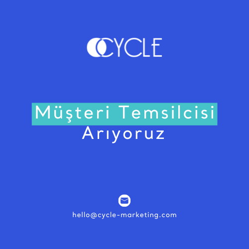 Cylcle Marketing, Müşteri Temsilcisi arıyor!