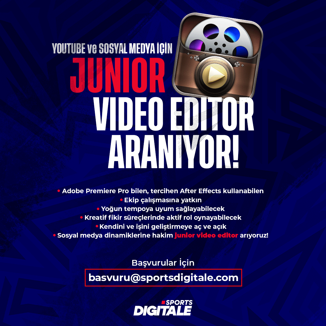 Sports Digitale Jr. Video Editor arıyor!