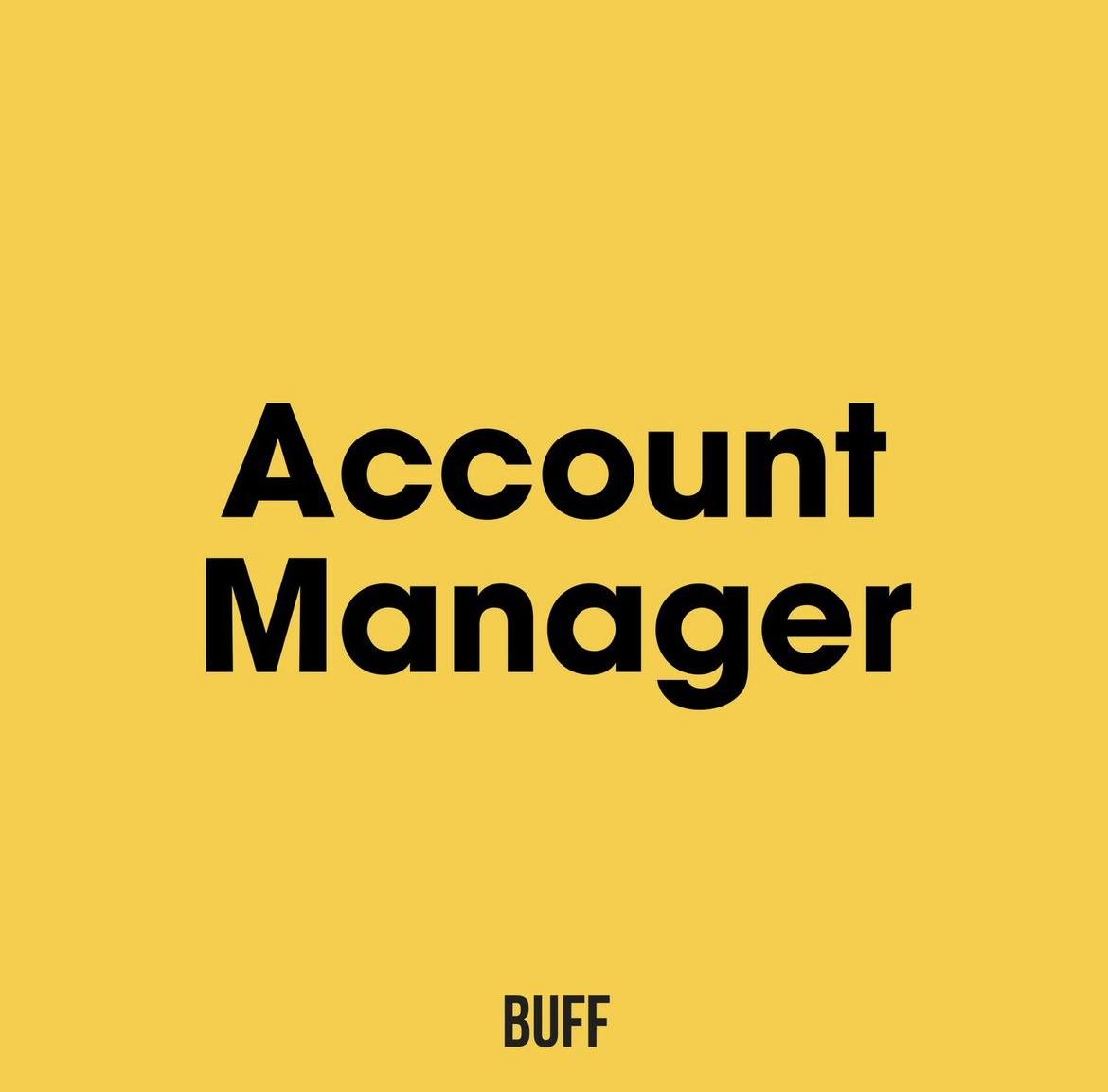 Buff Agency, Account Manager arıyor!