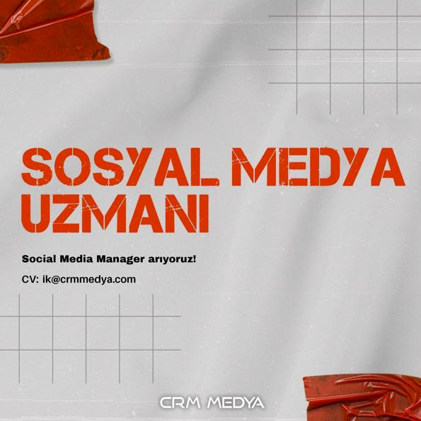 CRM Medya Sosyal Medya Uzmanı arıyor!