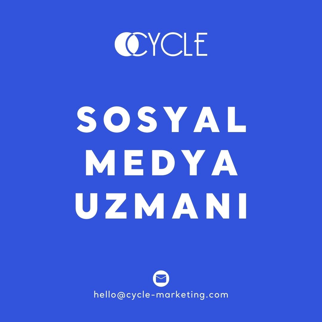 Cycle Marketing Sosyal Medya Uzmanı arıyor!