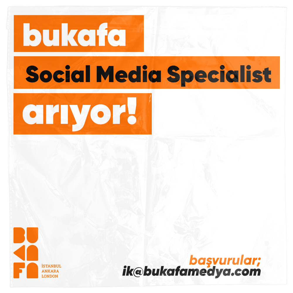 Bukafa Social Media Specialist arıyor!