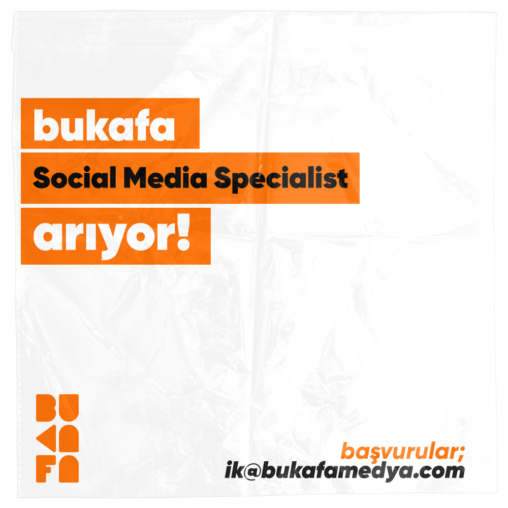 Bukafa Medya is hiring Social Media Specialist!
