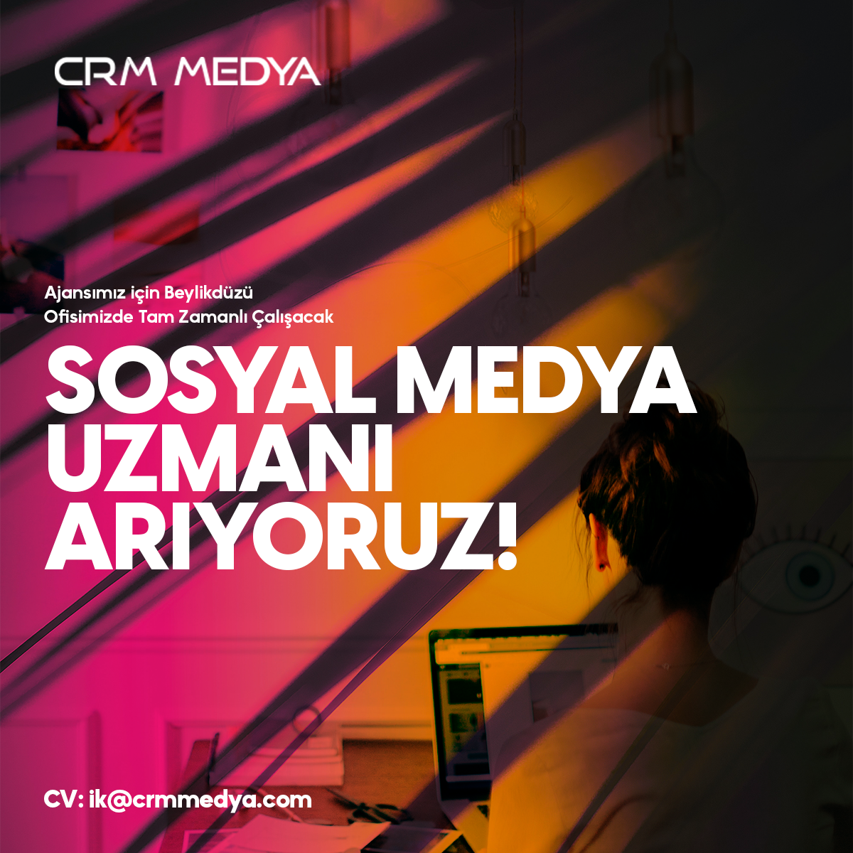 CRM Medya, Beylikdüzü Ofisinde Çalışmak Üzere Sosyal Medya Uzmanı arıyor!