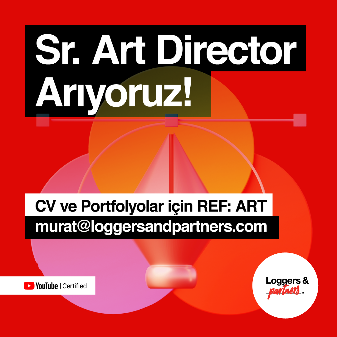Loggers & Partners Sr. Art Director arıyor!