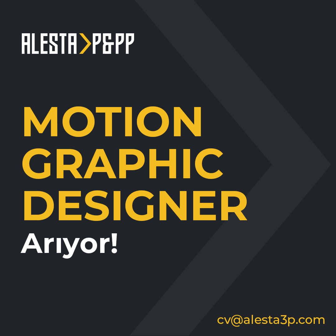 Alesta P&PP Motion Graphic Designer arıyor!