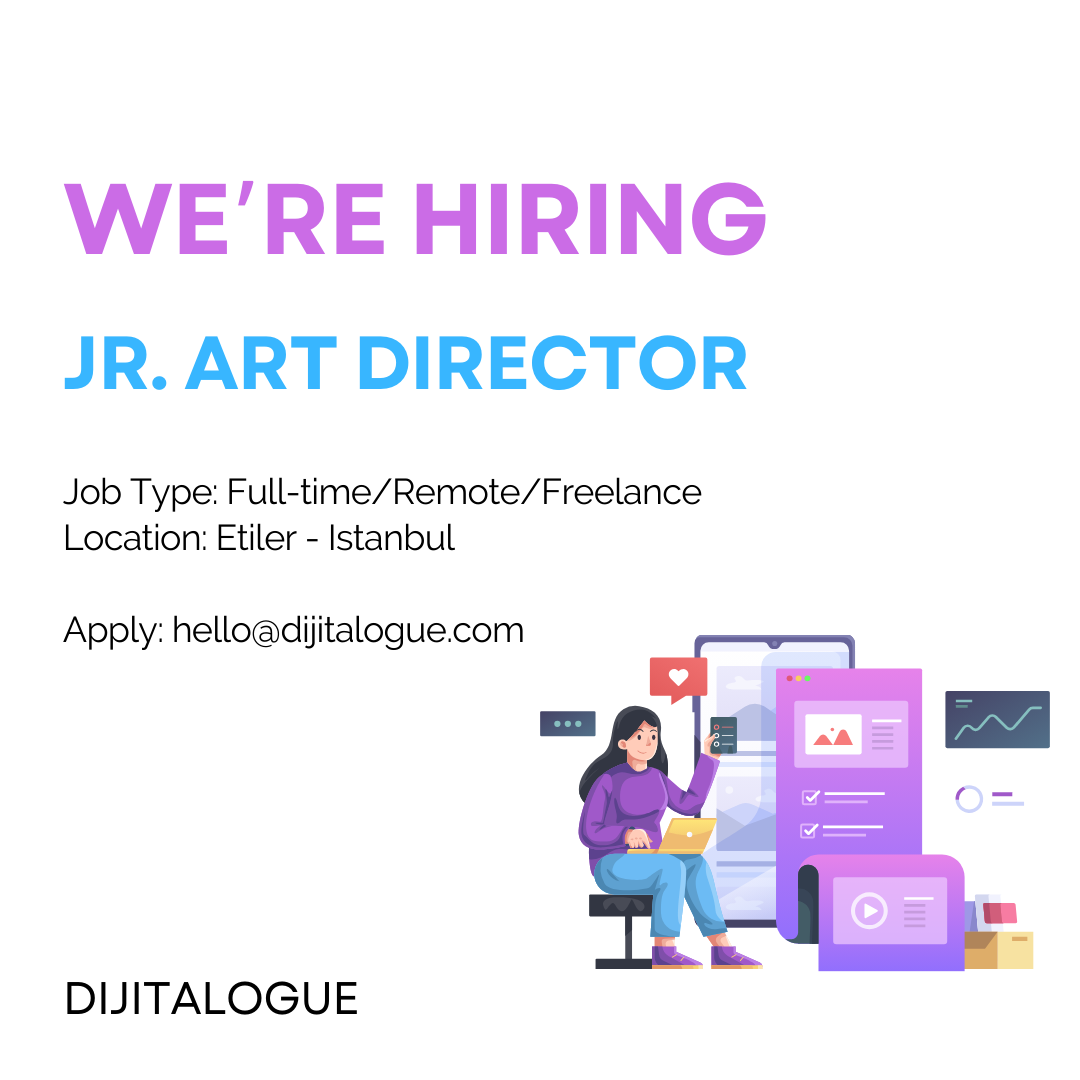 Dijitalogue Jr. Art Direktör arıyor!