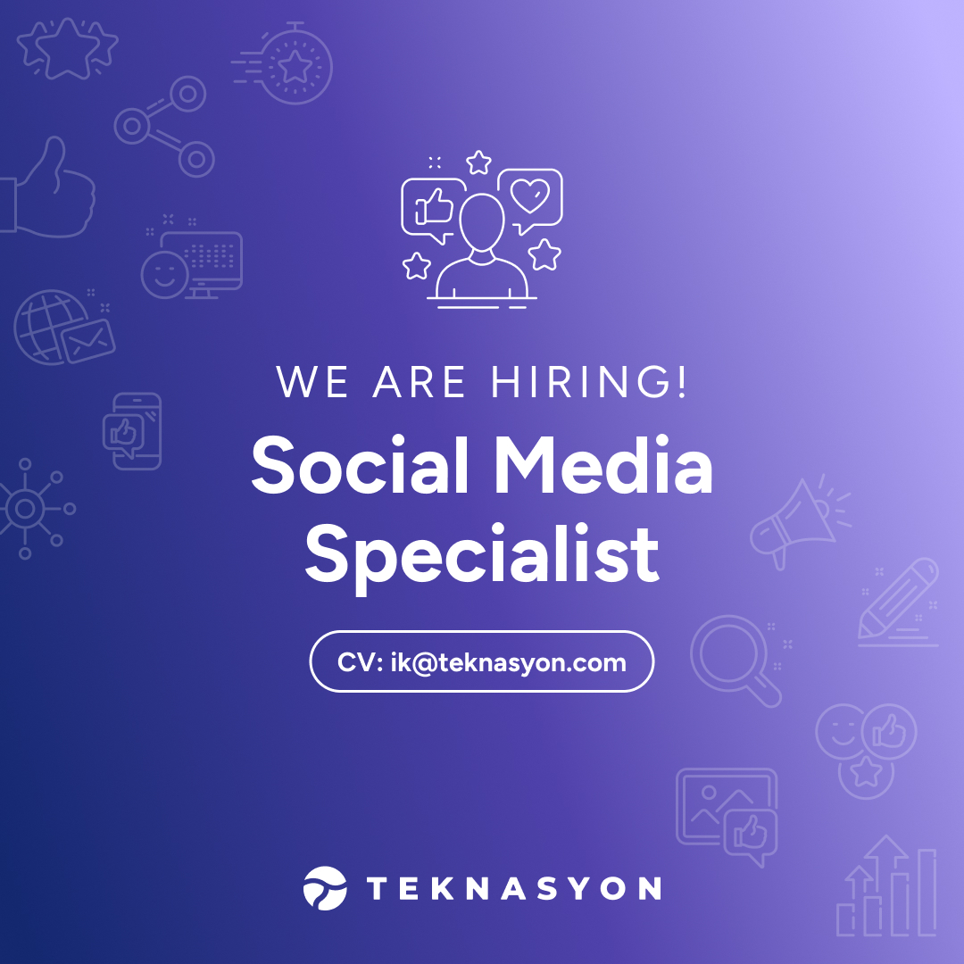 Teknasyon is hiring Social Media Specialist!