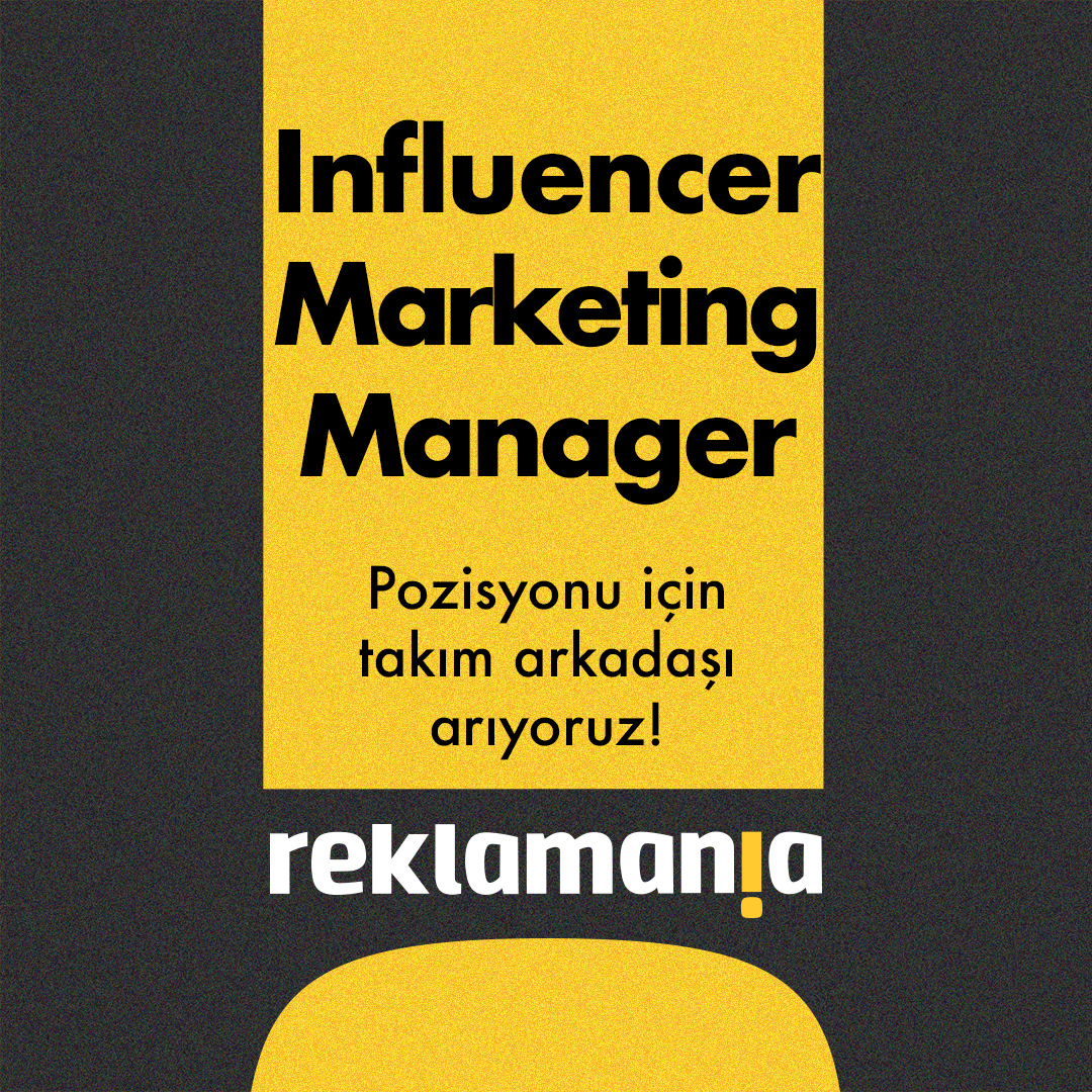Reklamania Influencer Marketing Manager arıyor!