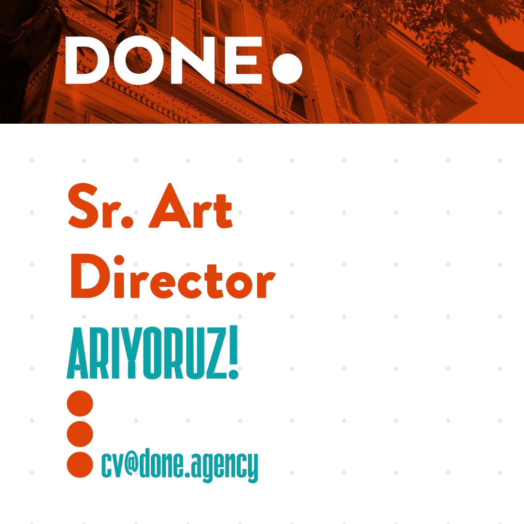 Done Agency, Sr. Art Director arıyor!