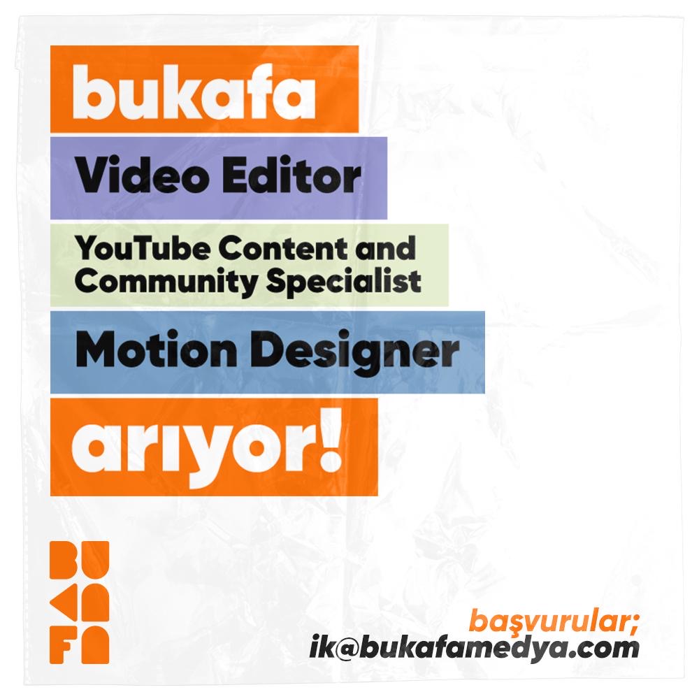 BuKafa, YouTube Content and Community Specialist, Video Editor ve Sr. Motion Designer arıyor!