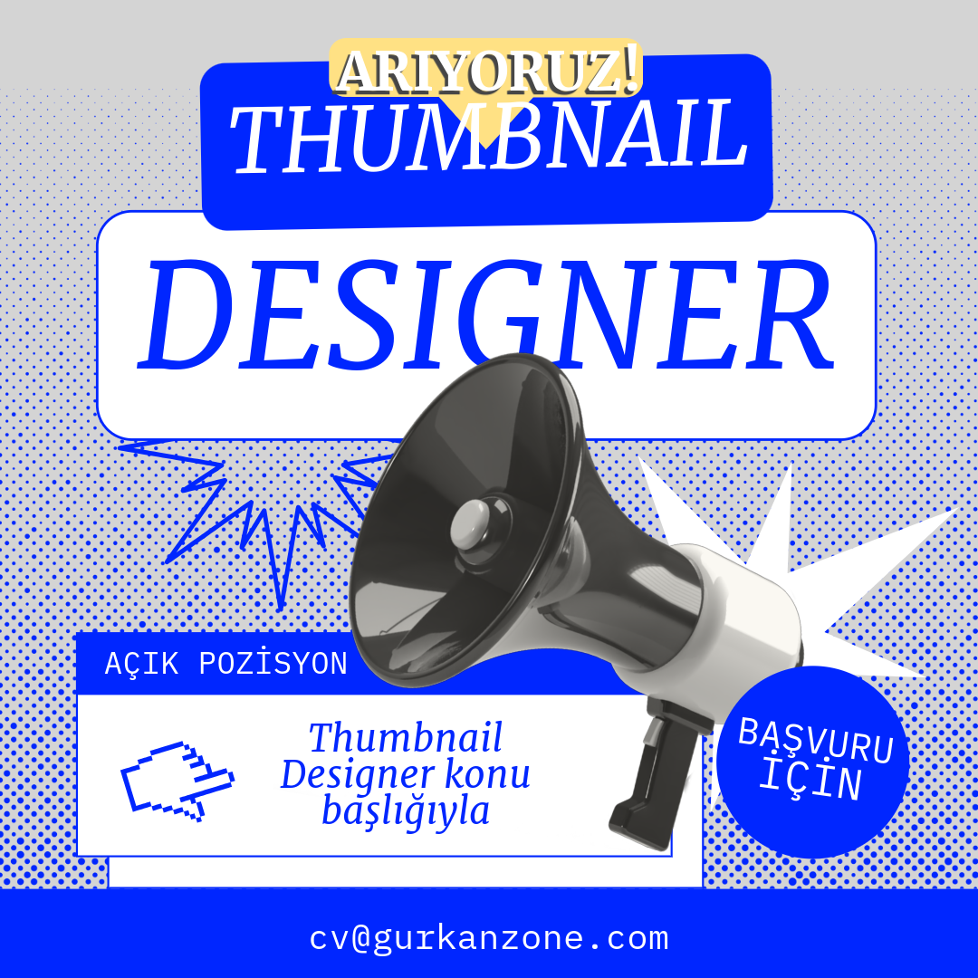 Gurkanzone, Thumbnail Designer (Remote) arıyor!