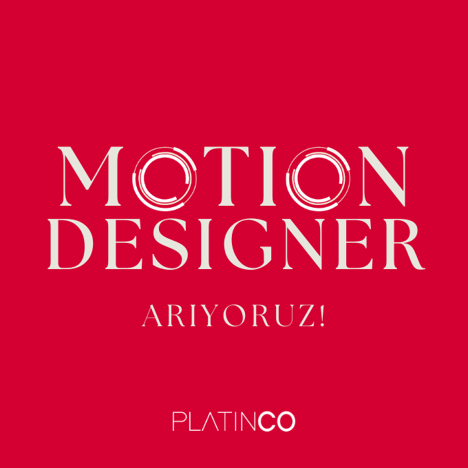 Platinco Motion Designer arıyor!