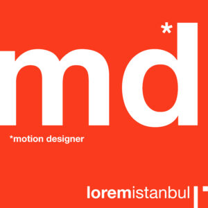 Loremİstanbul Motion Designer Arıyor!
