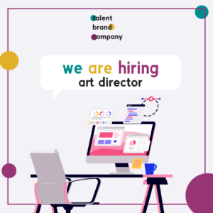Talent Brand Company, Art Director arıyor!