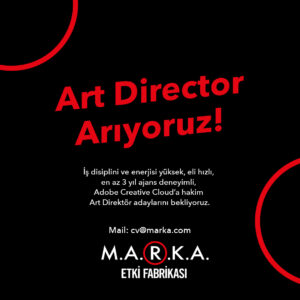 M.A.R.K.A Etki Fabrikası, Art Director arıyor!