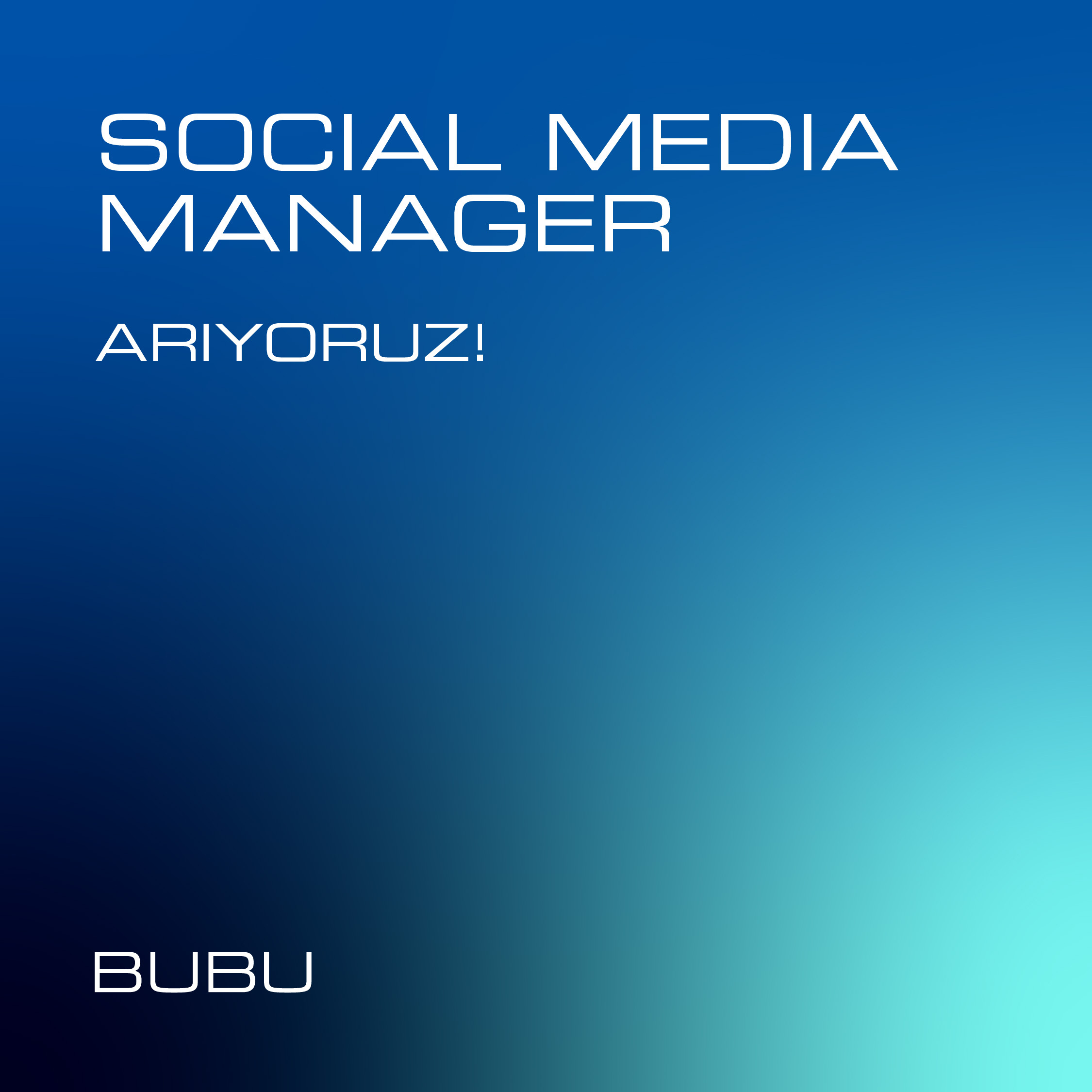 BUBU, Social Media Manager arıyor!