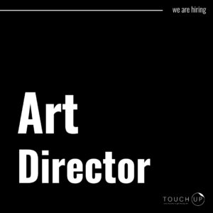 Touch Up Art Director Arıyor