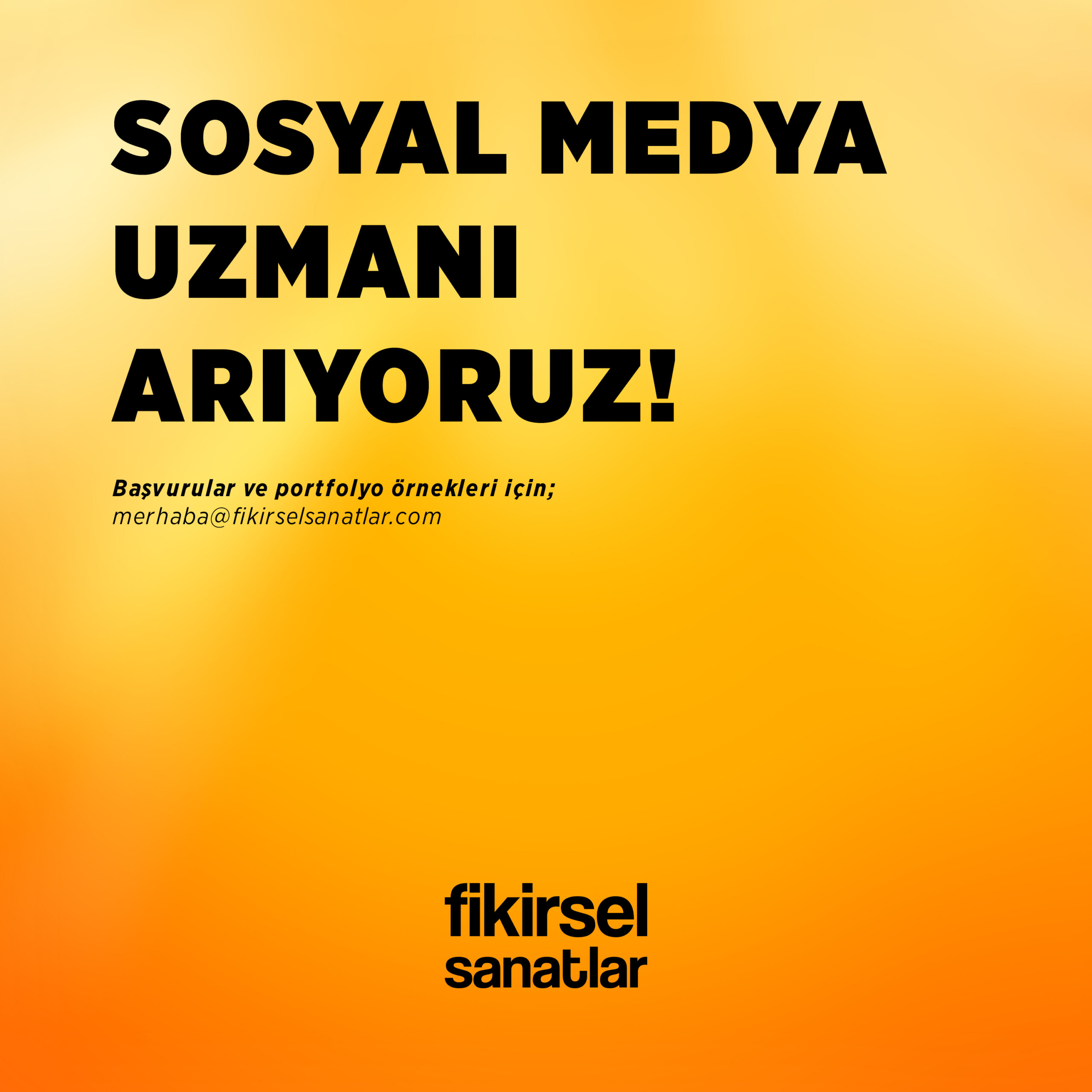 Fikirsel Sanatlar, Sosyal Medya Uzmanı arıyor!