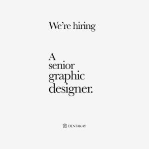 Dentakay, Sr. Graphic Designer arıyor!(On site, Hibrit)