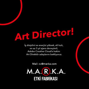 M.A.R.K.A Etki Fabrikası, Art Director arıyor!