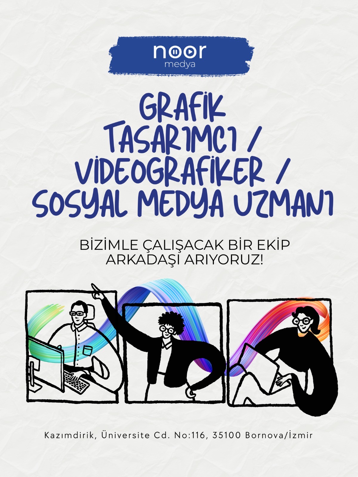 Noor Medya, Grafik Tasarımcı, Videografiker, Sosyal Medya Uzmanı arıyor!