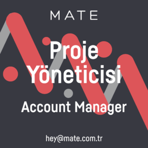 Account Manager – Proje Yöneticisi