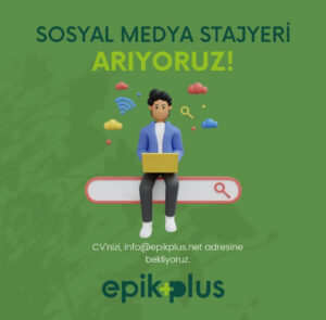 Epik Plus olarak Sosyal Medya Stajyeri Arıyoruz.